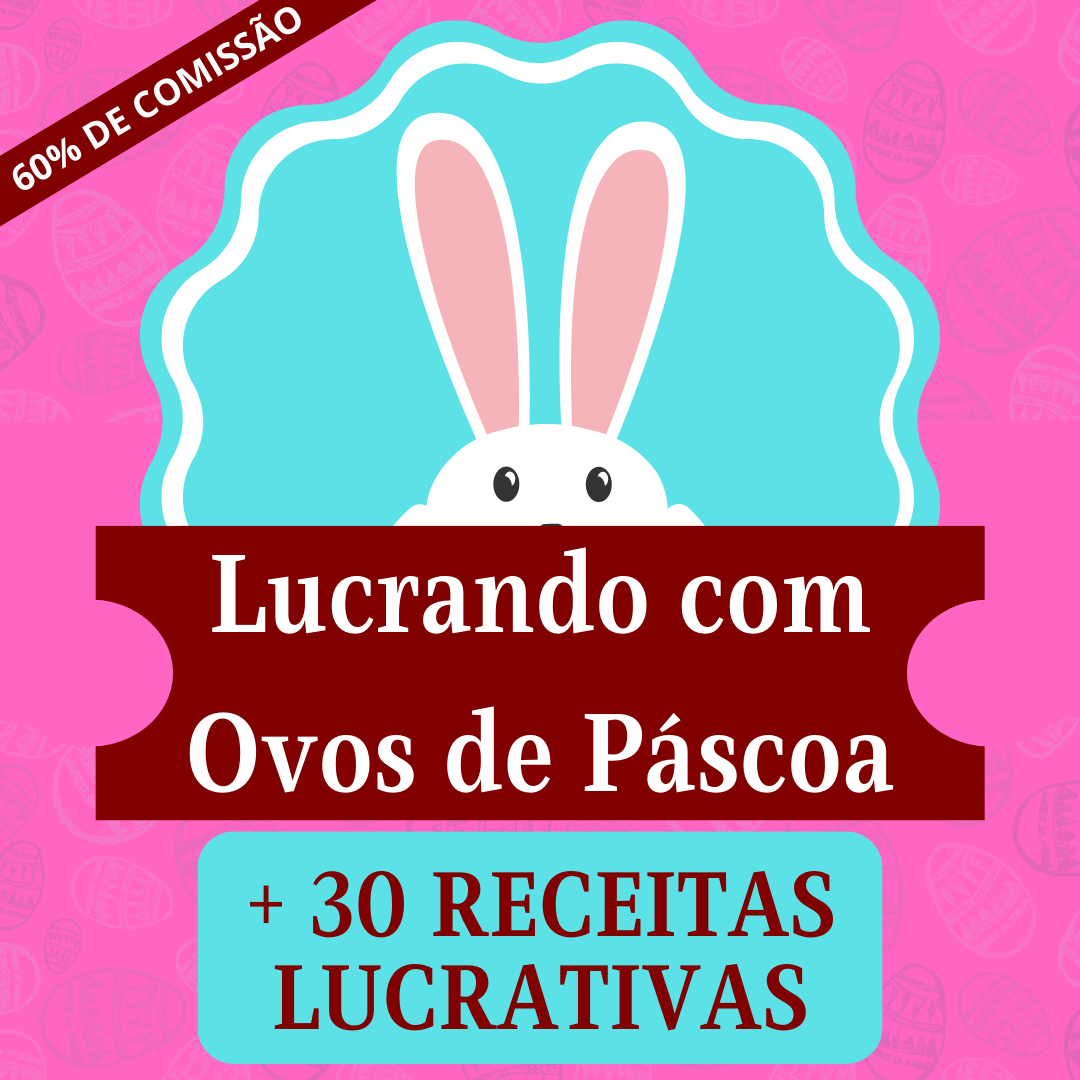 LUCRANDO COM OVOS DE PÁSCOA