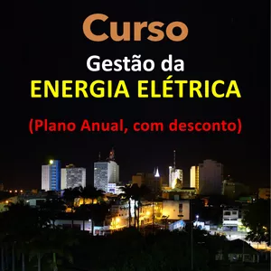 Imagem de Curso Online Gestão da Energia Elétrica - Plano Anual criado por ENG° ADRIANO PASCOAL na hotmart