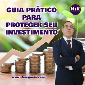 Imagem de capa para o Ebook GUIA PRÁTICO PARA PROTEGER SEU INVESTIMENTO EM QUALQUER NEGÓCIO