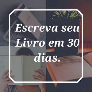 Imagem de capa para o Serviço online ESCREVA SEU LIVRO EM 30 DIAS