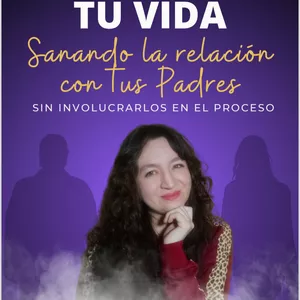 Imagen de portada para Curso online Transforma tu vida sanando la relación con tus padres sin involucrarlos en el proceso 