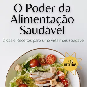 Imagem do curso O poder da Alimentação Saudável - Dicas e Receitas para uma Vida mais Saudável