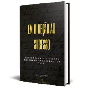 Imagem de capa para o Ebook Em direção ao sucesso