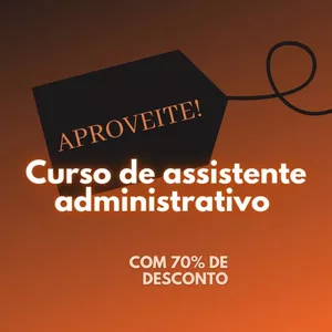 Imagem do curso CURSO DE ASSISTENTE ADMINISTRATIVO 