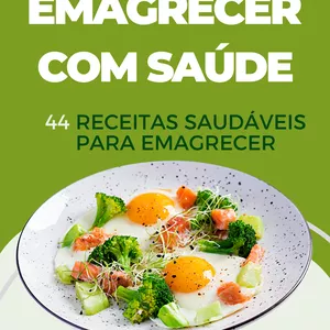 Imagem de capa para o Ebook 44 RECEITAS PARA EMAGRECER COM SAÚDE