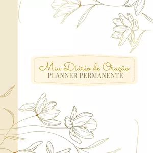 Imagem de capa para o Ebook Planner Permanente - Meu Diário de Oração Gold - PDF Completo