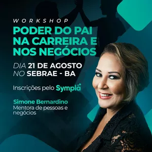 Imagem de capa para o Evento presencial Workshop Poder do Pai na Carreira e nos Negócios - 21/08/2023
