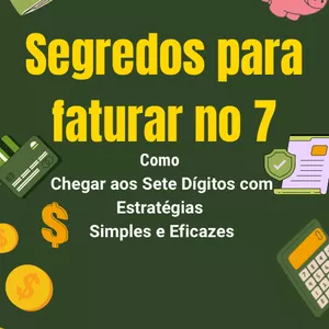 Imagem do curso Segredos para Faturar no 7: Transforme Ideias em Milhões com Estratégias Simples