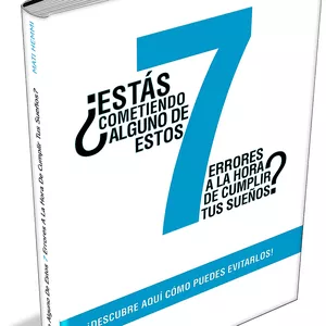 Imagen de portada para Ebook e-book "¿Estás Cometiendo Alguno De Estos 7 Errores A La Hora De Cumplir Tus Sueños?"