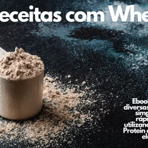 Imagem de capa para o Ebook Receitas com Whey Protein