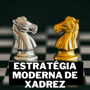 Imagem de capa para o Curso online ESTRATÉGIA MODERNA DE XADREZ