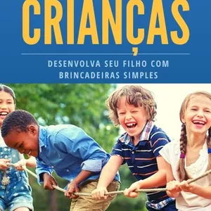 Imagem de capa para o Ebook GUIA COMPLETO DE 10 BRINCADEIRAS PARA SE FAZER COM CRIANÇAS