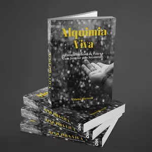 Imagem de capa para o Ebook Alquimia Viva – Sabedoria Ancestral e Ciência Invisível