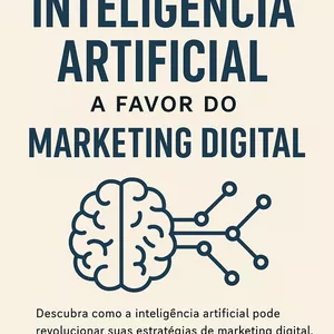 Imagem de capa para o Ebook Como usar a Inteligência Artificial a Favor do Marketing Digital