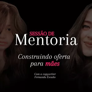 Imagem de capa para o Curso online Mentoria Construção de ofertas para mães