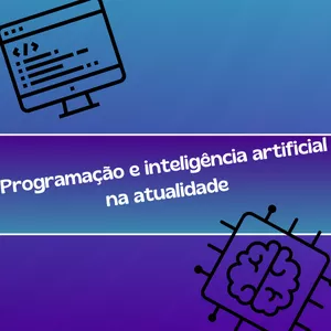 Imagem de capa para o Ebook Programação e Inteligência Artificial como funciona?