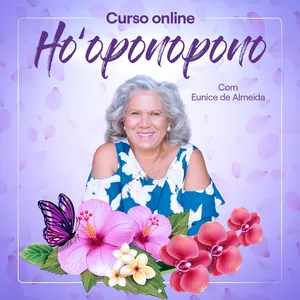 Imagem do curso Curso Completo de Ho'oponopono com Eunice de Almeida