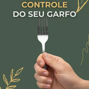 Imagem de capa para o Ebook Assuma o Controle do seu Garfo