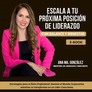 Imagen de portada para Ebook Ebook: "Escala a tu próxima posición de liderazgo con Balance y bienestar"