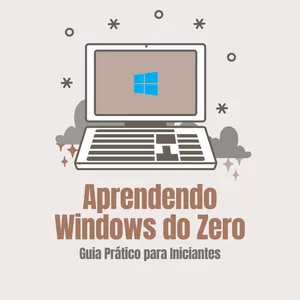 Imagem de capa para o Curso online Aprendendo Windows do Zero – Guia Prático para Iniciantes