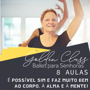 Imagem principal do produto Golden Class | Ballet para Senhoras | Aulas 1 - 8