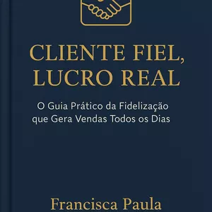 Imagem de capa para o Ebook CLIENTE FIEL, LUCRO REAL 