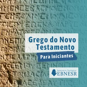 Curso Curso de Teologia: Grego do Novo Testamento - Para iniciantes