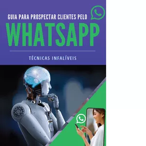 Imagem de capa para o Ebook Como Prospectar Clientes pelo Whats App