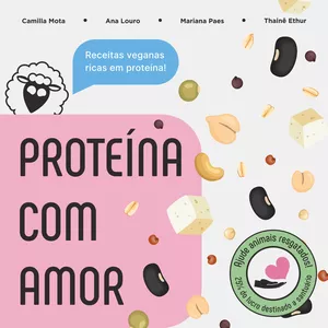 Imagem de capa para o Ebook Proteína com Amor - Receitas Veganas Ricas em Proteínas