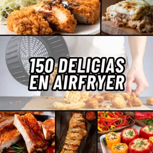 Imagen de portada para Ebook 150 Delicias en Airfryer