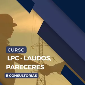 Imagem do curso LPC- Laudos Pareceres e Consultorias na Eng. Elétrica