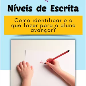 Imagem de capa para o Ebook Níveis de Escrita "Como identificar e o que fazer para o aluno avançar?"