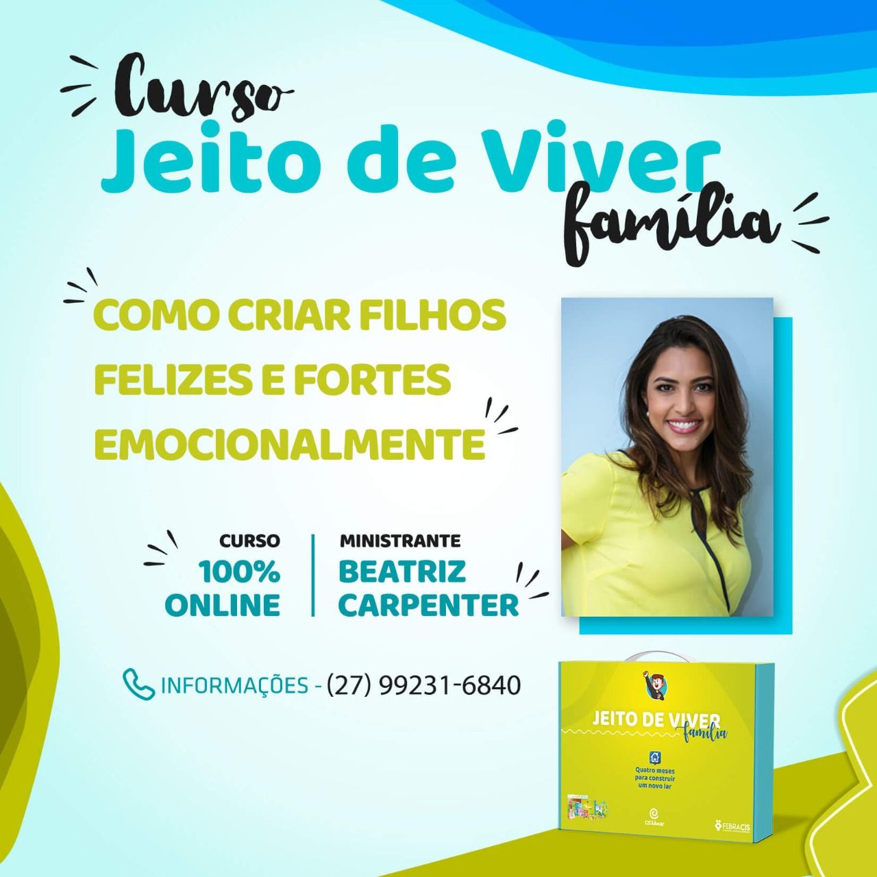 Imagem do curso CURSO JEITO DE VIVER FAMÍLIA - BEATRIZ CARPENTER