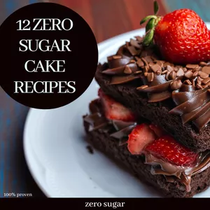 Cover image for Ebook 12 zero-sugar cake recipes 