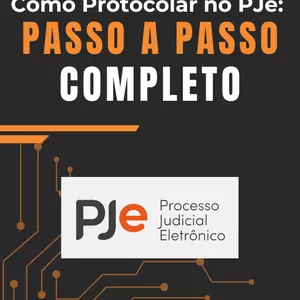 Imagem de capa para o Ebook Como protocolar no PJE: passo a passo completo