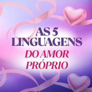 Imagem de capa para o Curso online Vivência As 5 Linguagens do Amor Próprio