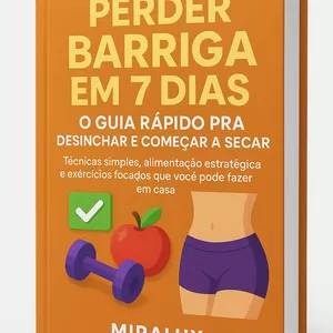 Imagem de capa para o Ebook PERCA A BARRIGA EM 7 DIAS -o guia rápido pra desinchar e começar a secar