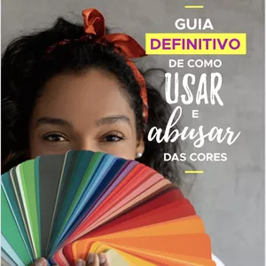 Imagem de capa para o Ebook Guia definitivo de como usar e abusar das cores