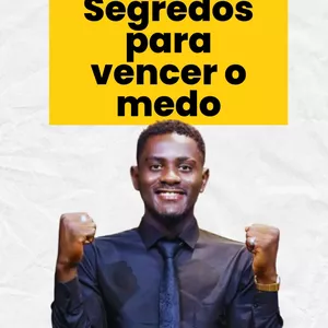 Imagem de capa para o Ebook Segredos Para Vencer O Medo 