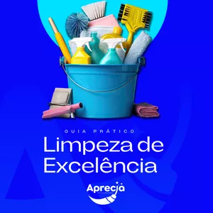 Imagem de capa para o Ebook Limpeza de Excelência - Guia Prático