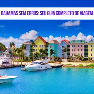 Imagem de capa para o Ebook Bahamas sem Erros: Seu Guia Completo de Viagem
