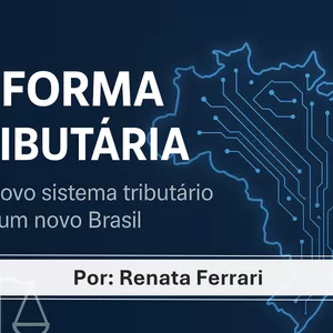 Imagem do curso Reforma Tributária na Prática: DF-e, NF-e e CBS/IBS com Renata Ferrari