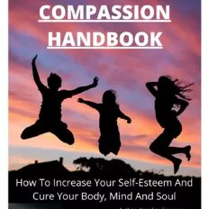 Cover image for Ebook The Self Compassion Handbook