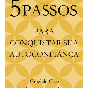 Imagem de capa para o Ebook 5 Passos para Conquistar sua Autoconfiança