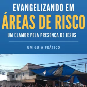 Imagem de capa para o Ebook Evangelizando em Áreas de Risco