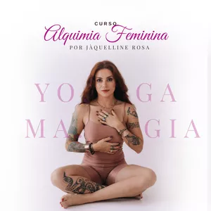 Imagem de capa para o Curso online Alquimia Feminina - Yoga e Magia