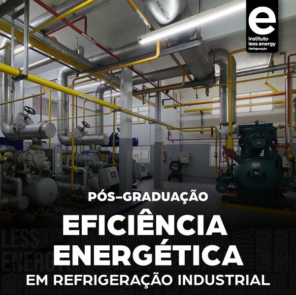Pós Graduação de Eficiência Energética em Refrigeração Industrial>