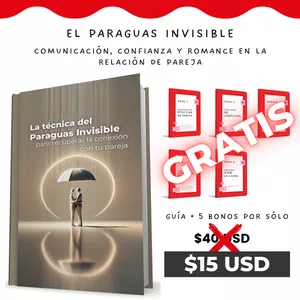 Imagen de portada para Ebook La Técnica del Paraguas Invisible para Recuperar la Conexión con tu Pareja