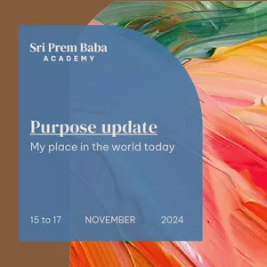 Imagem de capa para o Curso online Intensive Course Updating the Purpose: My Place in the World Today, with Sri Prem Baba (November 2024)