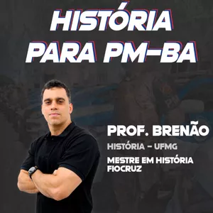 Imagem de capa para o Curso online Resumo de História para o concurso da PMBA